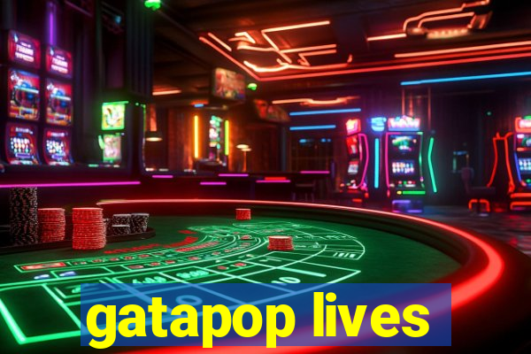 gatapop lives